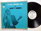 MIGHTY BOMBER Calypso Jamboree 1966 LP Islands Calypso TRINIDAD  #487
