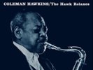 Coleman Hawkins-The Hawk Relaxes  (UK IMPORT)  Vinyl / 12