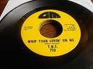 T.N.T. DETROIT NORTHERN SOUL TONY & TYRONE 45 Whip Your Lovin on Me / Everyday F