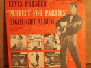 ELVIS PRESLEY---PERFECT FOR PARTIES HIGHLIGHT ALBUM    (EP's 45)