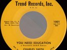 CHARLES SMITH You Need Education NEW ORLEANS GROUP NORTHERN SOUL 45 *hear*
