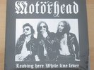 MOTORHEAD: Leaving here / White line fever 7