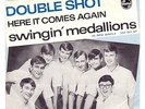 SWINGIN' MEDALLIONS - DOUBLE SHOT  - 60's PUNK GARAGE - PS - 7