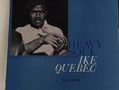 IKE QUEBEC - HEAVY SOUL - NM- BLUE NOTE 4093 -  EAR - NEW YORK LABEL - SUPERB