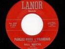 CAJUN-BILL MATTE/FIVE CLASSICS-LANOR 503-PARLEZ-VOUS L'FRANCAIS/CHER P'TIT COEUR