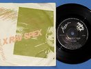 X RAY SPEX -OH BONDAGE UP YOURS + I'M A CLICHE---1977/ 1980 MISSING LINK 45rpm