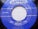 DORIS BROWNE Gotham strong vg 45 WHEN THE MOON IS HIGH  AM I ASKING TOO MUCH CT6