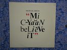 LP: Michael Smith  ?– Mi Cyaan Believe It , Mango ?– MLPS 9717 , US 1982