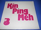 KIN PING MEH - KIN PING MEH 3  KIN PING MEH