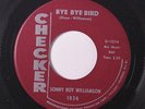 SONNY BOY WILLIAMSON: Bye Bye Bird / Help Me 45 Blues & R&B