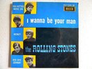 45T EP THE ROLLING STONES I WANNA BE YOUR MAN +3