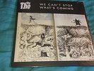 THE THE WE CAN'T STOP WHAT'S COMING 7