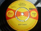 BETTY EVERETT..I'VE GOT A CLAIM ON YOU.. UK 1ST ISSUE SUE WI-352