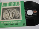 45 GIRI THE ANIMALS THE HOUSE OF THE RISING SUN - TALKIN' ABOUT YOU         2/17