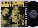 STAN GETZ & J.J. JOHNSON At the Opera House VERVE LP Mono