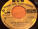 RARE NORTHERN SOUL 45 - THE INVITATIONS - WATCH OUT LITTLE GIRL
