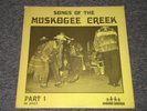 Songs Of The Muskogee Creek Part 1 Indian House IH 3001 Native American Music