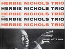 HERBIE NICHOLS TRIO LP BLUE NOTE 1519 DG RVG