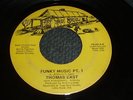 THOMAS EAST - Funky Music Part 1 & 2 TRUE SOUL  ORIG FUNK ARKANSAS