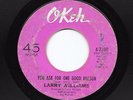 Northern Soul 45 LARRY WILLIAMS You Ask For One Good Reason/I Am The One HEAR