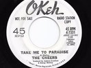 Northern Soul 45 THE CHEERS Take Me To Paradise/I Made Up My Mind Okeh HEAR WLP