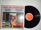 Canti Dei Lavoratori  -Disco Vinile 33 Giri LP Album Compilation ITALIA 1982