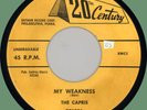 CAPRIS My Weakness / Yes, My Baby, Please 45rpm 20th Century 1958 original press