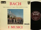 Philips Hi-Fi Stereo Bach Violin Concertos I Musici, Michelucci, Ayo 835 007 AY
