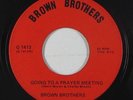Sweet Soul Gospel 45 - Brown Brothers - Going To A Prayer Meeting - mp3