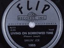 Blues 78 SMILIN' JOE Living On Borrowed Time FLIP HEAR