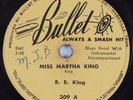 Blues 78 B. B. KING Miss Martha King BULLET HEAR