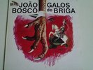 JOAO BOSCO Galos De Briga BRAZIL SOUL GROOVE Lp w/ LUIZ ECA Incl. Ronco Da Cuica