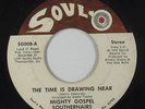 Funk Soul Gospel 45 - Mighty Gospel Southernairs - Time Is Drawing Near - Soul-O