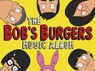 The Bob's Burgers Music Album Various Performers Bobs New Vinyl LP Album