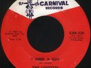 LOVETTES I Need A Guy / I'm Afraid Carnival 530 Northern Soul 45 VG++