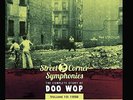 Billy Vera - Street Corner Symphonies: The Complete Story of Doo Wop, Vol. 10...