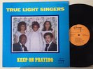 True Light Singers LP Keep On Praying Stereo Champ1932 Rare Soul Gospel EX/NM