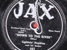 78-BLUES-LIGHTNIN' HOPKINS-GONE AGAIN/DOWN 2 THE RIVER on JAX