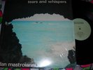 DAN MASTROIANNI - Tears And Whispers - MEGA-RARE '78 ORIGINAL VINYL - SYNTH FUNK