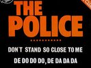 The Police ?– Don't Stand So Close To Me / De Do Do Do, De Da Rare 12