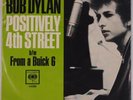 BOB DYLAN: Positively 4th Street / From A Buick 6 USA COLUMBIA 45 w/ PS VG+ Nice