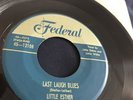 LITTLE ESTHER & LITTLE WILLIE Last Laugh Blues / Flesh, Blood & Bones FEDERAL 45