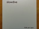 NEW SLOWDIVE “Hide Yer Eyes” Brand NEW LP MINT Shoegaze My Bloody Valentine 90s