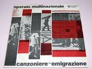 LP CANZONIERE DELL'EMIGRAZIONE - OPERAIO MULTINAZIONALE DISCHI DEL SOLE (VINYL)
