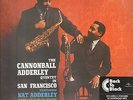 THE CANNONBALL ADDERLEY QUINTET IN SAN FRANCISCO    LP+download       NEU