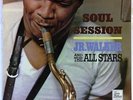 Soul Session (UK 1966) : Junior Walker And The All Stars