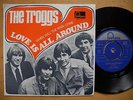 TROGGS Love Is All Around / When Will The Rain Come 45 7
