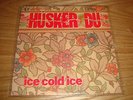 Husker Du - Ice Cold Ice -Warner Bros UK 1987 W8276 - All Exc Cond