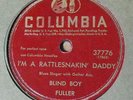 VERY RARE Blind Boy Fuller 78 RPM - I'm A Rattlesnakin' Daddy - Rag, Mama, Rag