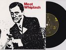 MEAT WHIPLASH 